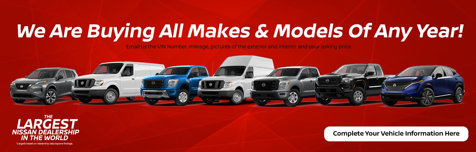 We Are Buying All Makes & Models of Any Year at HGreg Nissan Kendall