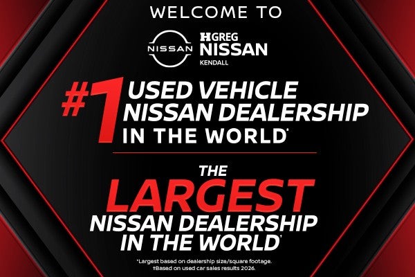 Welcome to HGreg Nissan Kendall the largest Used Nissan